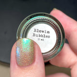 Blowin Bubbles